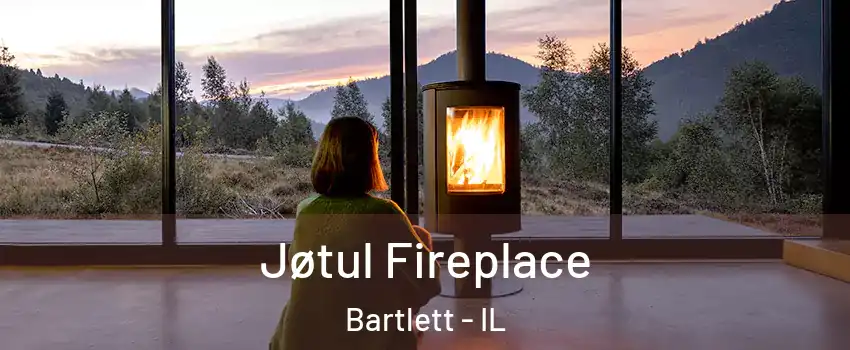  Jøtul Fireplace Bartlett - IL